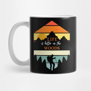 Life is Better in the Woods Camping Mug